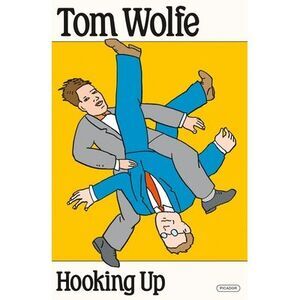 Hooking Up -- Tom Wolfe